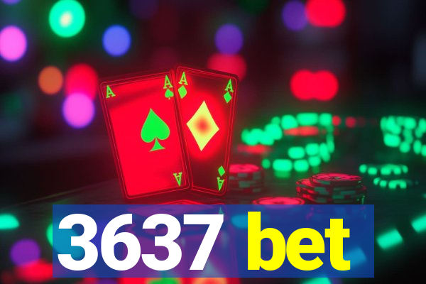 3637 bet